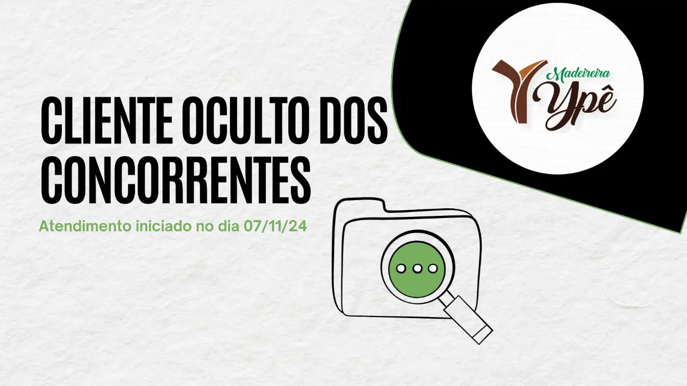 Cliente-oculto-dos-concorrentes-Madeireira-Ype.webp